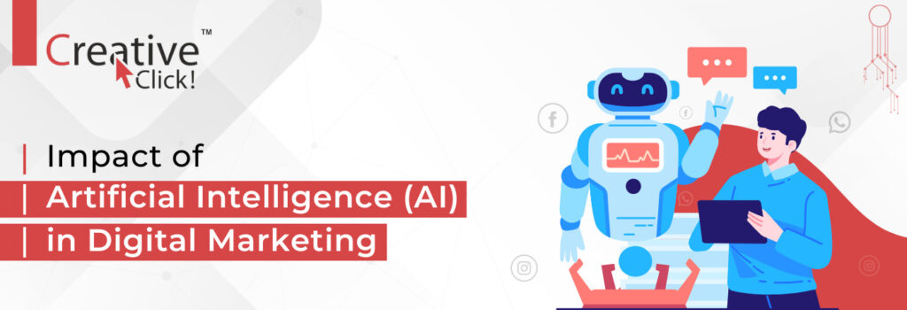 Impact of Artificial Intelligence (AI) in Digital Marketing