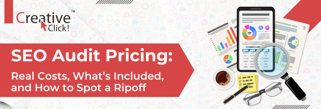 SEO Audit Pricing: Real Costs, What’s Included, and How to Spot a Rip Off